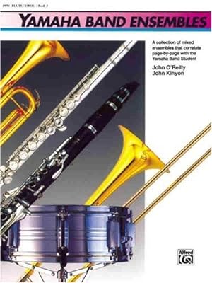Immagine del venditore per Yamaha Band Ensembles, Book 3: Flute, Oboe (Yamaha Band Method) by Kinyon, John, O'Reilly, John [Paperback ] venduto da booksXpress