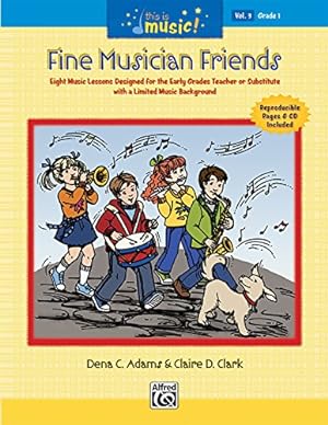 Imagen del vendedor de This Is Music!, Vol 3: Fine Musician Friends, Comb Bound Book & CD by Adams, Dena C., Clark, Claire D. [Plastic Comb ] a la venta por booksXpress