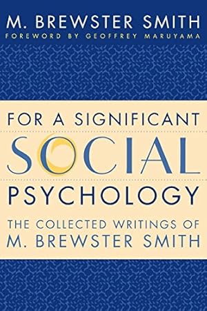 Imagen del vendedor de For a Significant Social Psychology: The Collected Writings of M. Brewster Smith by Smith, M. Brewster [Paperback ] a la venta por booksXpress
