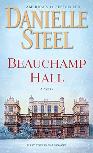Seller image for Beauchamp Hall: A Novel by Steel, Danielle [Mass Market Paperback ] for sale by booksXpress