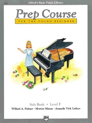 Imagen del vendedor de Alfred's Basic Piano Prep Course Solo Book, Bk F: For the Young Beginner (Alfred's Basic Piano Library) by Palmer, Willard A., Manus, Morton, Lethco, Amanda Vick [Paperback ] a la venta por booksXpress