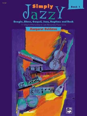 Seller image for Simply Jazzy -- Boogie, Blues, Gospel, Jazz, Ragtime, and Rock, Bk 1: 11 Original Elementary to Late Elementary Piano Solos [Paperback ] for sale by booksXpress