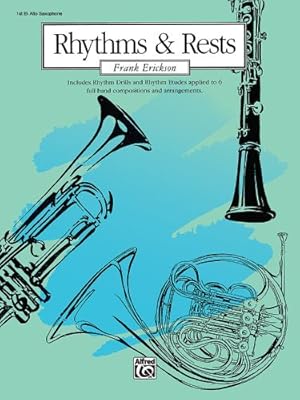 Image du vendeur pour Rhythms & Rests: 1st E-flat Alto Saxophone Paperback mis en vente par booksXpress