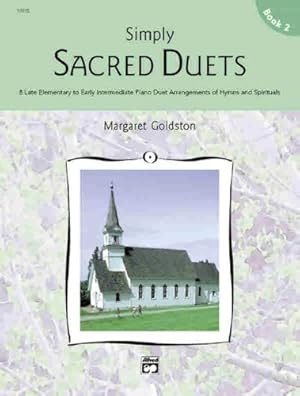 Seller image for Simply Sacred Duets, Bk 2: 8 Late Elementary to Early Intermediate Piano Duet Arrangements of Hymns and Spirituals [Soft Cover ] for sale by booksXpress