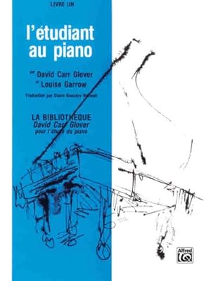 Seller image for l'etudiant au piano livre un (David Carr Glover Piano Library) (French Edition) [Soft Cover ] for sale by booksXpress