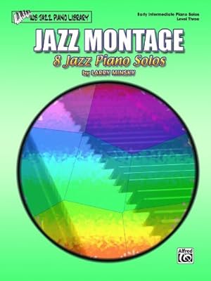 Bild des Verkufers fr Jazz Montage, Level 3: 8 Jazz Piano Solos (WB Jazz Piano Library) by Minsky, Larry [Paperback ] zum Verkauf von booksXpress