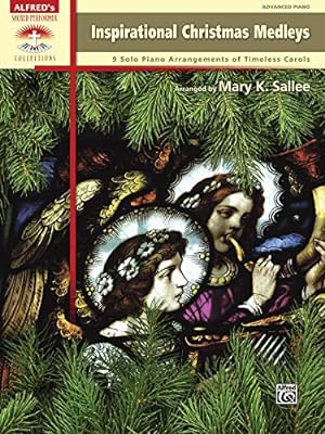 Seller image for Inspirational Christmas Medleys: 9 Solo Piano Arrangements of Timeless Carols (Sacred Performer Collections) [Soft Cover ] for sale by booksXpress