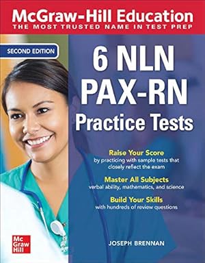 Immagine del venditore per McGraw-Hill Education 6 NLN PAX-RN Practice Tests, Second Edition by Brennan, Joseph [Paperback ] venduto da booksXpress