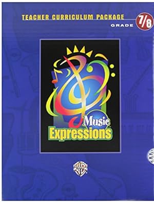 Imagen del vendedor de Music Expressions Grades 7-8 (Middle School 2): Teacher Curriculum Package [Paperback ] a la venta por booksXpress
