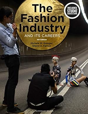 Imagen del vendedor de The Fashion Industry and Its Careers: Bundle Book + Studio Access Card by Granger, Michele M., Farnan, Sheryl A. [Paperback ] a la venta por booksXpress