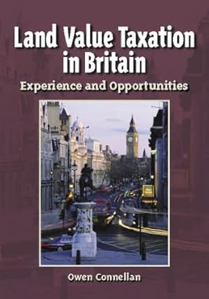 Seller image for Land Value Taxation in Britain: Experience and Opportunities by Connellan, Owen, Lichfield, Nathaniel [Paperback ] for sale by booksXpress