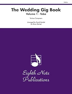 Seller image for The Wedding Gig Book, Vol 1: Tuba, Part(s) (Eighth Note Publications) [Soft Cover ] for sale by booksXpress