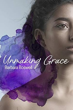 Image du vendeur pour Unmaking Grace by Boswell, Barbara [Paperback ] mis en vente par booksXpress