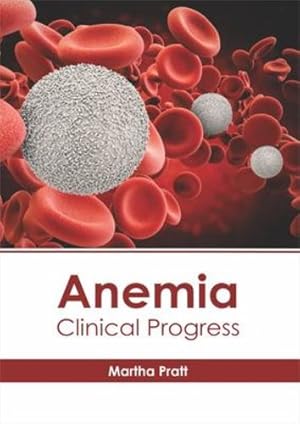 Bild des Verkufers fr Anemia: Clinical Progress [Hardcover ] zum Verkauf von booksXpress