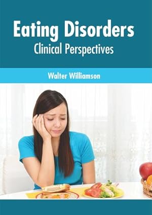 Seller image for Eating Disorders: Clinical Perspectives [Hardcover ] for sale by booksXpress