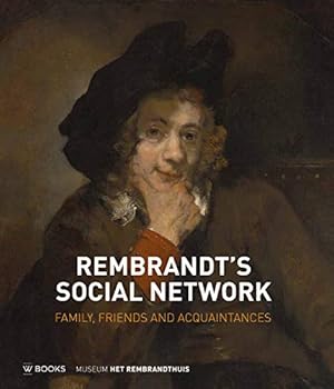 Bild des Verkufers fr Rembrandt's Social Network: Family, Friends and Acquaintances by Runia, Epco, de Witt, David [Paperback ] zum Verkauf von booksXpress