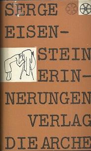 Erinnerungen. Übertragen aus dem Russischen von Verena Vogt. Mit Zeichnungen von S.M. Eisenstein.