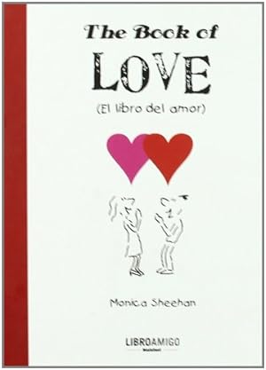 Seller image for The Book of Love: El libro del amor (Spanish Edition) by Sheehan, Monica [Hardcover ] for sale by booksXpress