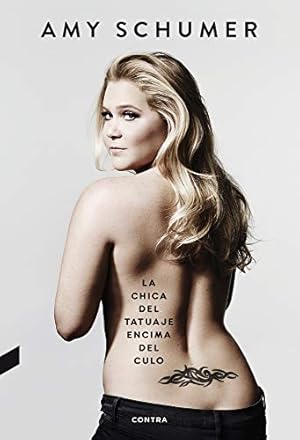 Image du vendeur pour La chica del tatuaje encima del culo (Spanish Edition) by Schumer, Amy [Paperback ] mis en vente par booksXpress