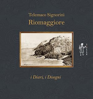 Immagine del venditore per Riomaggiore. I diari, i disegni venduto da Libro Co. Italia Srl