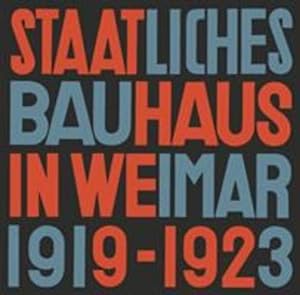 Image du vendeur pour Staatliches Bauhaus in Weimar 1919â  1923 by Gropius, Walter, Kandinsky, Wassily, Klee, Paul, Moholy-Nagy, L ¡szl ³, Grunow, Gertrud, Schlemmer, Oskar [Hardcover ] mis en vente par booksXpress