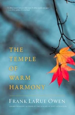Imagen del vendedor de The Temple of Warm Harmony by Owen, Frank LaRue [Paperback ] a la venta por booksXpress