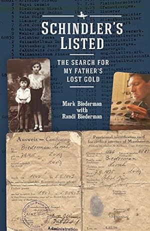 Image du vendeur pour Schindlerâ  s Listed: The Search for My Father's Lost Gold (Holocaust: History and Literature, Ethics and Philosophy) by Biederman, Mark [Paperback ] mis en vente par booksXpress