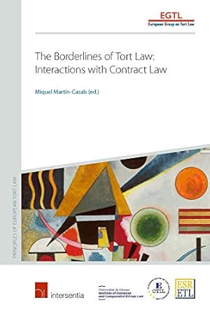 Seller image for The Borderlines of Tort Law: Interactions with Contract Law (Principles of European Tort Law) by Martin-Casals, Miquel [Paperback ] for sale by booksXpress