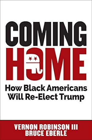 Immagine del venditore per Coming Home: How Black Americans Will Re-Elect Trump [Hardcover ] venduto da booksXpress