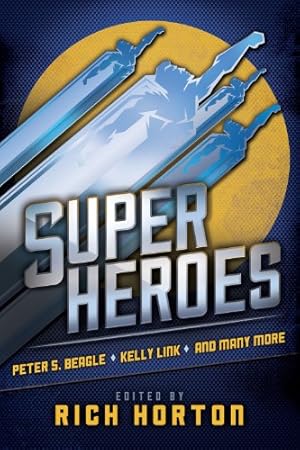 Bild des Verkufers fr Superheroes by Beagle, Peter S., Link, Kelly [Paperback ] zum Verkauf von booksXpress