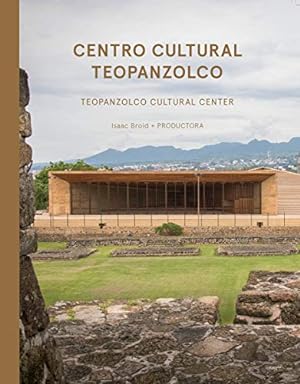 Bild des Verkufers fr Isaac Broid + Productora: Teopanzolco Cultural Center [Hardcover ] zum Verkauf von booksXpress