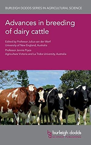 Bild des Verkufers fr Advances in breeding of dairy cattle (Burleigh Dodds Series in Agricultural Science) [Hardcover ] zum Verkauf von booksXpress
