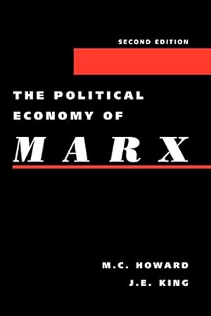 Seller image for The Political Economy of Marx (2nd Edition) (Modern Economics) by Howard, M. E. [Hardcover ] for sale by booksXpress