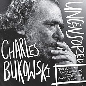 Bild des Verkufers fr Charles Bukowski Uncensored Vinyl Edition: Selections and Candid Conversations from the Run With The Hunted Session by Bukowski, Charles [Audio CD ] zum Verkauf von booksXpress