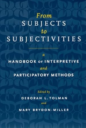 Seller image for From Subjects to Subjectivities: A Handbook of Interpretive and Participatory Methods (Qualitative Studies in Religion) [Hardcover ] for sale by booksXpress