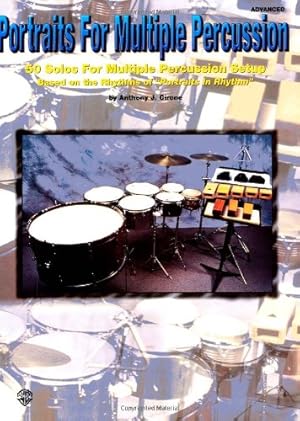 Immagine del venditore per Portraits for Multiple Percussion: 50 Solos for Multiple Percussion Setup Based on the Rhythms of Portraits in Rhythm by Anthony J. Cirone [Paperback ] venduto da booksXpress