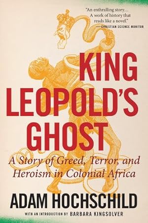 Seller image for King Leopold's Ghost: A Story of Greed, Terror, and Heroism in Colonial Africa by Hochschild, Adam [Paperback ] for sale by booksXpress