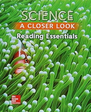 Seller image for Science, A Closer Look, Grade 3, Reading Essentials (ELEMENTARY SCIENCE CLOSER LOOK) by McGraw-Hill [Paperback ] for sale by booksXpress