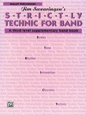 Seller image for S*t*r*i*c*t-ly [Strictly] Technic for Band (A Third Level Supplementary Band Book): Mallet Percussion [Soft Cover ] for sale by booksXpress