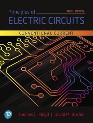 Seller image for Principles of Electric Circuits: Conventional Current Version (10th Edition) by Floyd, Thomas L., Buchla, David M. [Hardcover ] for sale by booksXpress