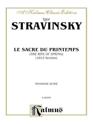 Immagine del venditore per Le Sacre du Printemps (The Rite of Spring): Miniature Score (Kalmus Edition) [Paperback ] venduto da booksXpress