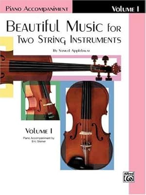 Bild des Verkufers fr Beautiful Music for Two String Instruments, Bk 1: Piano Acc. by Applebaum, Samuel [Paperback ] zum Verkauf von booksXpress
