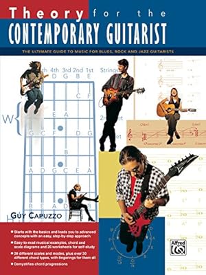 Bild des Verkufers fr Theory for the Contemporary Guitarist: The Ultimate Guide to Music for Blues, Rock, and Jazz Guitarists [Soft Cover ] zum Verkauf von booksXpress