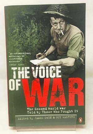 Seller image for The Voice of War: The Second World War Told by Those Who Fought It for sale by Cambridge Recycled Books