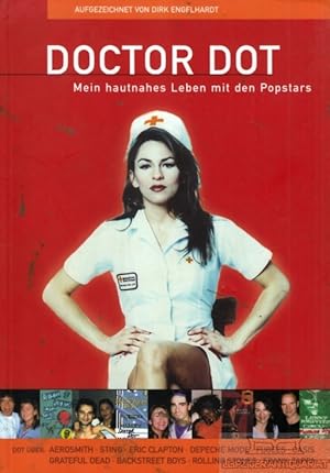 Seller image for Doctor Dot Mein hautnahes Leben mit den Popstars for sale by Leipziger Antiquariat