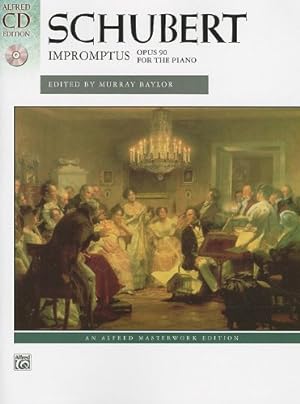Seller image for Schubert -- Impromptus, Op. 90: Book & CD (Alfred Masterwork CD Edition) [Soft Cover ] for sale by booksXpress