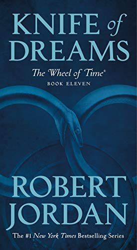 Imagen del vendedor de Knife of Dreams: Book Eleven of 'The Wheel of Time' by Jordan, Robert [Mass Market Paperback ] a la venta por booksXpress