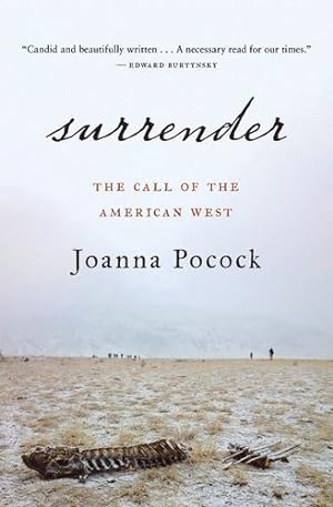 Imagen del vendedor de Surrender: The Call of the American West by Pocock, Joanna [Paperback ] a la venta por booksXpress