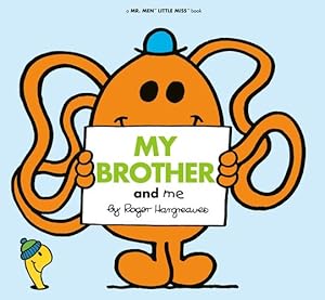 Seller image for My Brother and Me (Mr. Men and Little Miss) by Hargreaves, Roger [Paperback ] for sale by booksXpress