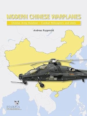 Bild des Verkufers fr Modern Chinese Warplanes: Chinese Army Aviation - Combat Helicopter Units [Paperback ] zum Verkauf von booksXpress